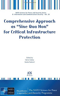 Denis Čaleta, Vesela Radović — Comprehensive Approach as Sine Qua Non for Critical Infrastructure Protection