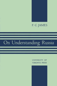 F. James — On Understanding Russia