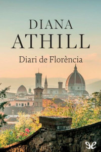Diana Athill — Diari de Florència