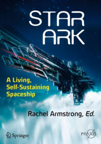 Rachel Armstrong — Star Ark A Living, Self-Sustaining Spaceship