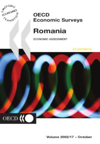 OECD — OECD economic surveys. Romania : [economic assessment], 2001-2002.