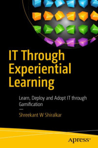 Shreekant W Shiralkar — IT Through Experiential Learning