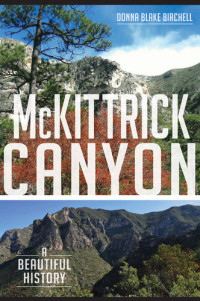 Donna Blake Birchell — McKittrick Canyon: A Beautiful History