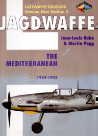  — Jagdwaffe Vol 4 Sect 2 Mediterranian 1942-43