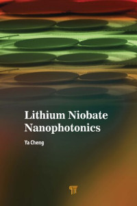 Ya Cheng — Lithium Niobate Nanophotonics