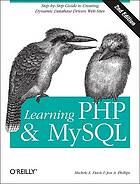 Michele E Davis; Jon A Phillips — Learning PHP and MySQL