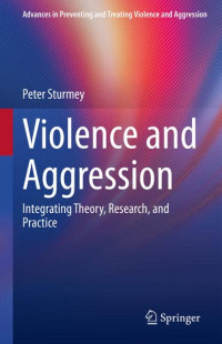 Peter Sturmey — Violence and Aggression: Integrating Theory, Research, and Practice