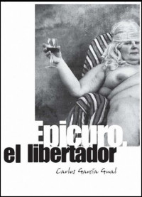 Carlos garcia gual — Epicuro, el libertador