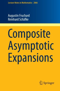 Augustin Fruchard, Reinhard Schafke — Composite Asymptotic Expansions
