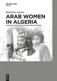 Hubertine Auclert — Arab Women in Algeria