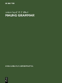 Arthur Capell, H. E. Hinch — Maung Grammar: Texts and Vocabulary