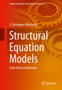 Westland, J. Christopher — Structural equation models: from paths to networks