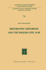 Royce MacGillivray (auth.) — Restoration Historians and the English Civil War