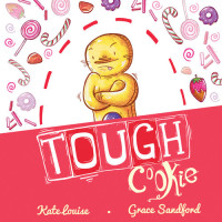 Kate Louise — Tough Cookie