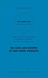 OECD — The Costs and Benefits of Road Safety Measures : Report of the Ninth Round Table on Transport Economics Held in Paris on 19-20 November 1970