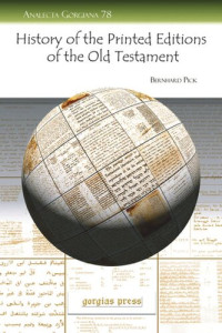 Bernhard Pick — History of the Printed Editions of the Old Testament