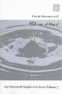 Yves De Maeseneer — God Out of Place?