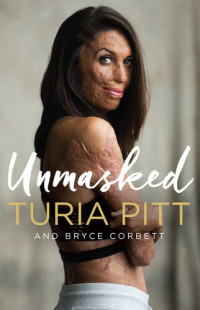 Turia Pitt — Unmasked