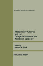 Stanley W. Black (auth.), Stanley W. Black (eds.) — Productivity Growth and the Competitiveness of the American Economy: A Carolina Public Policy Conference Volume