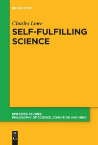 Charles Lowe — Self-Fulfilling Science
