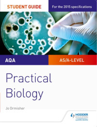 Lowrie, Pauline — AQA A-level biology. Student guide. Practical biology