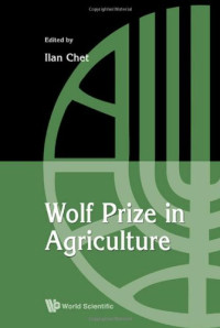 Ilan Chet — Wolf Prize in Agriculture