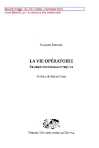 Смаджа К. — Оператуарная жизнь: Психоаналитические исследования: монография