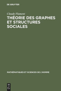 Claude Flament — Théorie des graphes et structures sociales