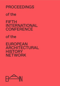 Andres Kurg, Karin Vicente (eds.) — Proceedings of the Fifth International Conference of the European Architectural History Network