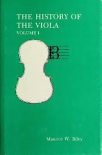 Maurice W. Riley — The History of the Viola