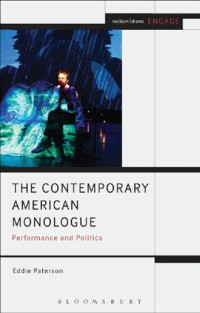 Eddie Paterson — The Contemporary American Monologue: Performance and Politics