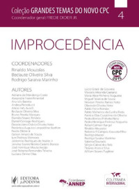 Rinaldo Mouzalas, Blecaute Oliveira Silva, Rodrigo Saraiva Marinho — Improcedência - Coleção Grandes Temas do Novo Cpc - Volume 4