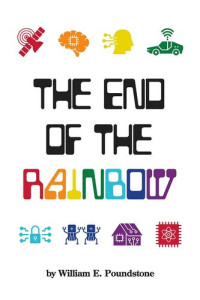 William E. Poundstone — The End of the Rainbow