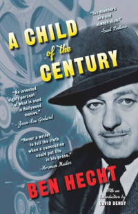 Ben Hecht; David Denby — A Child of the Century