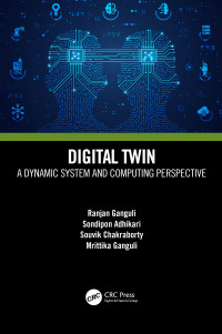 Ranjan Ganguli — Digital Twin: A Dynamic System and Computing Perspective