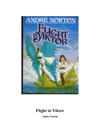 Andre Norton — Free Traders 03, Flight in Yiktor (1986)