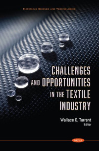 Wallace G. Tarrant — Challenges and Opportunities in the Textile Industry