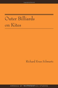 Richard Evan Schwartz — Outer Billiards on Kites