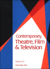 Thomas Riggs — Contemporary Theatre, Film and Television, Volume 43