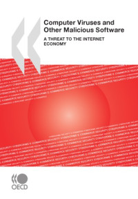 OECD — Computer viruses and other malicious software a threat to the internet