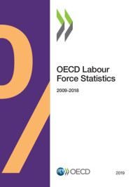 Oecd — OECD Labour Force Statistics 2019