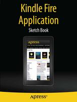 Dean Kaplan (auth.) — Kindle Fire Application Sketch Book
