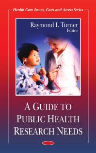 Raymond I. Turner — Guide to Public Health Research Needs