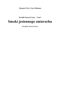 Margaret Weis, Tracy Hickman — Smoki Jesiennego Zmierzchu - (Dragon Lance Vol. 1 - POLISH Text)