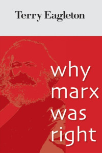 Eagleton, Terry;Marx, Karl — Why Marx was right