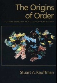 Stuart A. Kauffman — The origins of order : self-organization and selection in evolution