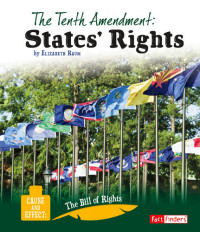 Elizabeth Raum — The Tenth Amendment: States' Rights