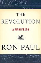 Paul, Ron — The Revolution: A Manifesto