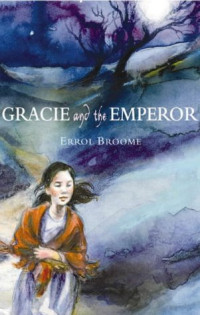 Errol Broome — Gracie and the Emperor