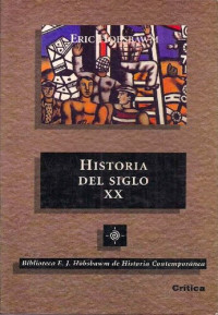 Eric J. Hobsbawm — Historia del siglo XX : 1914-1991